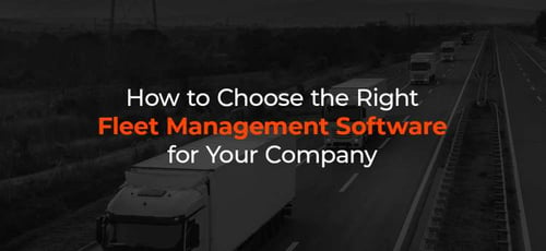 How to Choose the Best Fleet Management Software