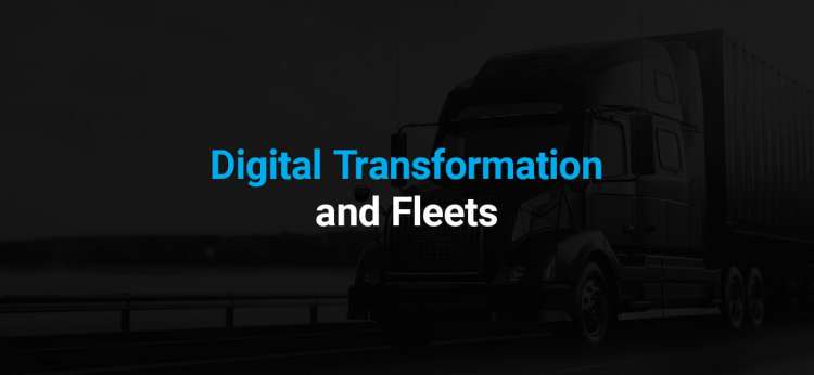 Digital Transformation & Fleets