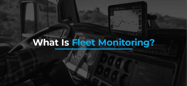 What Is Fleet Monitoring?